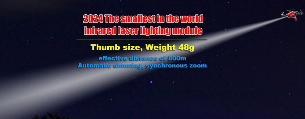The world's smallest drones remote night vision monitoring infrared laser lighting module